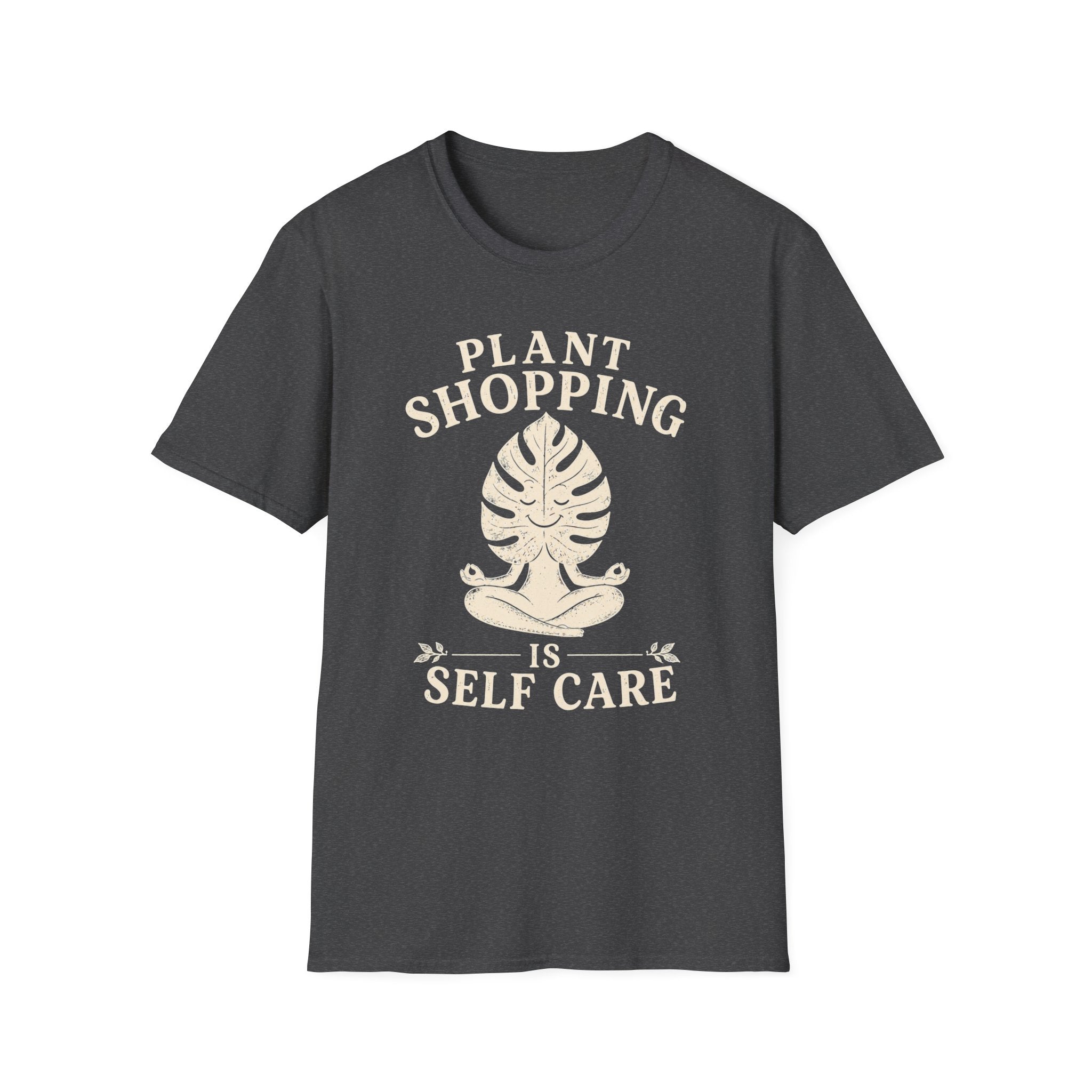 Plant Shopping Is Self Care T-Shirt