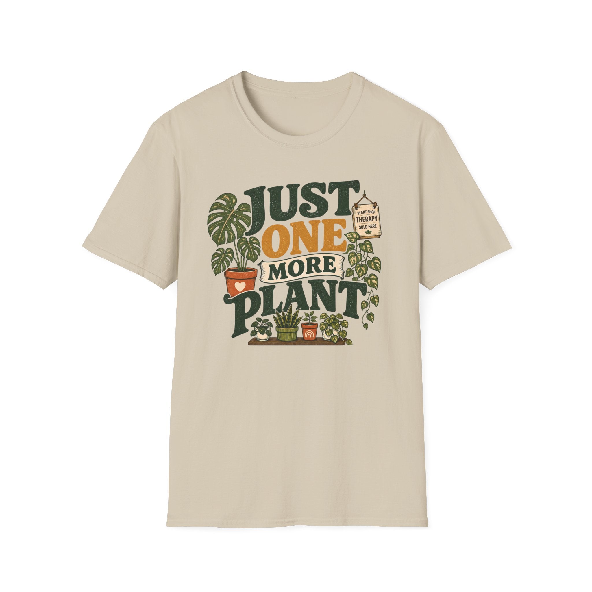Just One More Plant T-Shirt