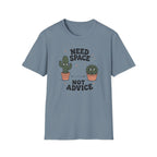 Need Space Not Advice T-Shirt