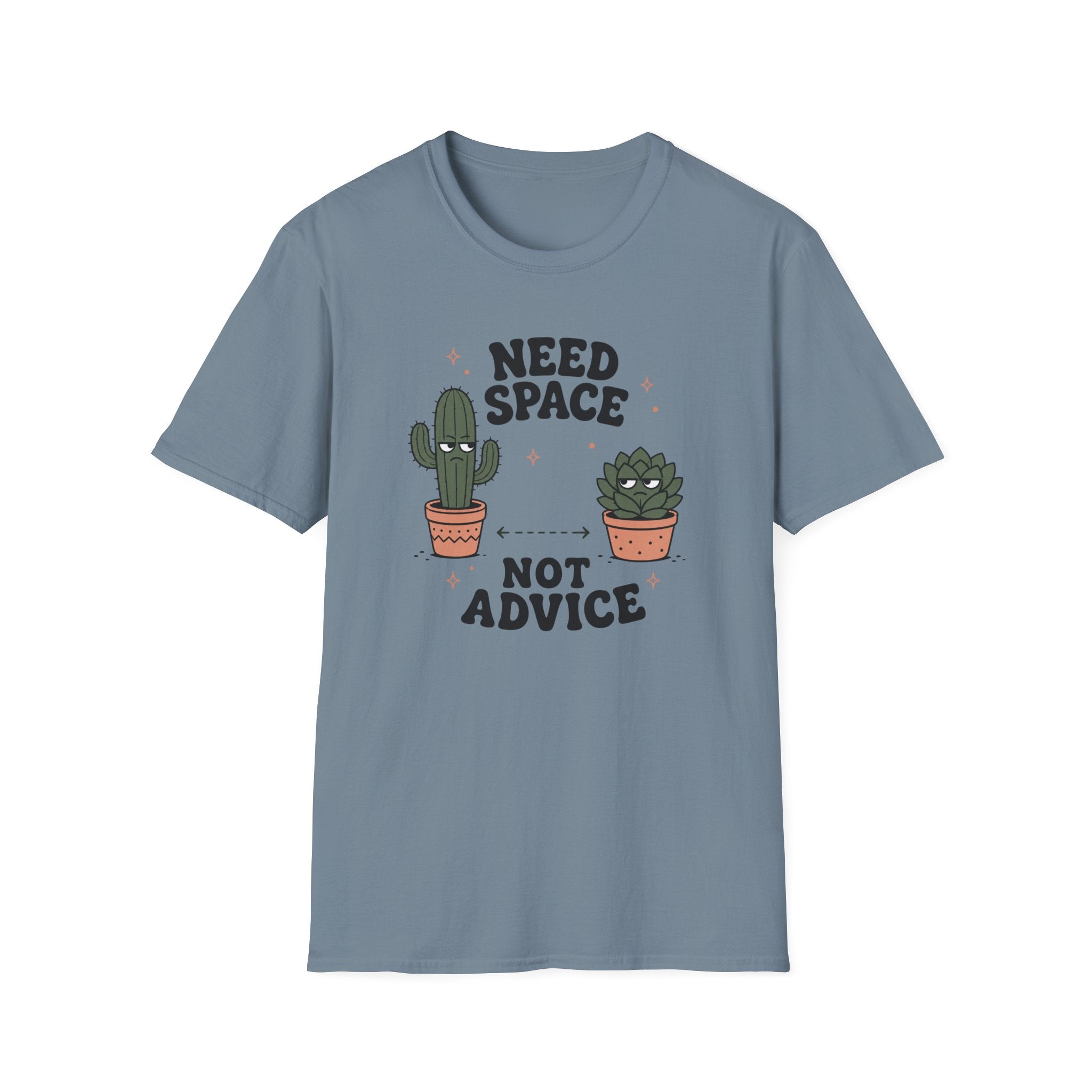 Need Space Not Advice T-Shirt
