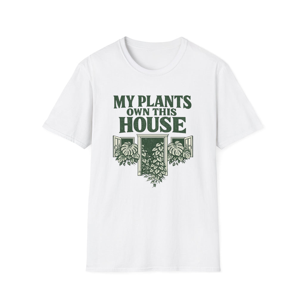 My Plants Own This House T-Shirt