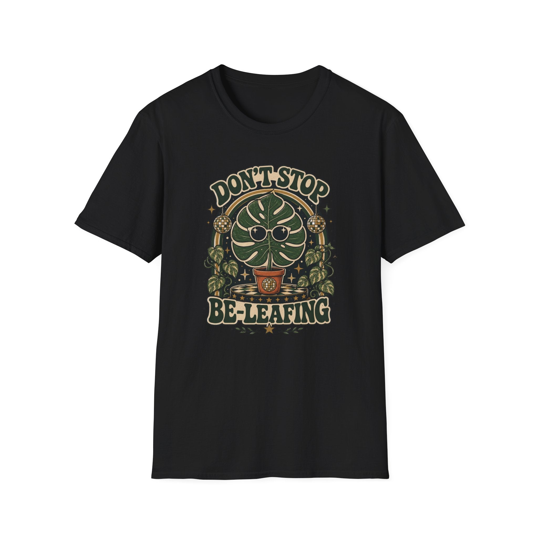 Don't Stop Be Leafing  T-Shirt