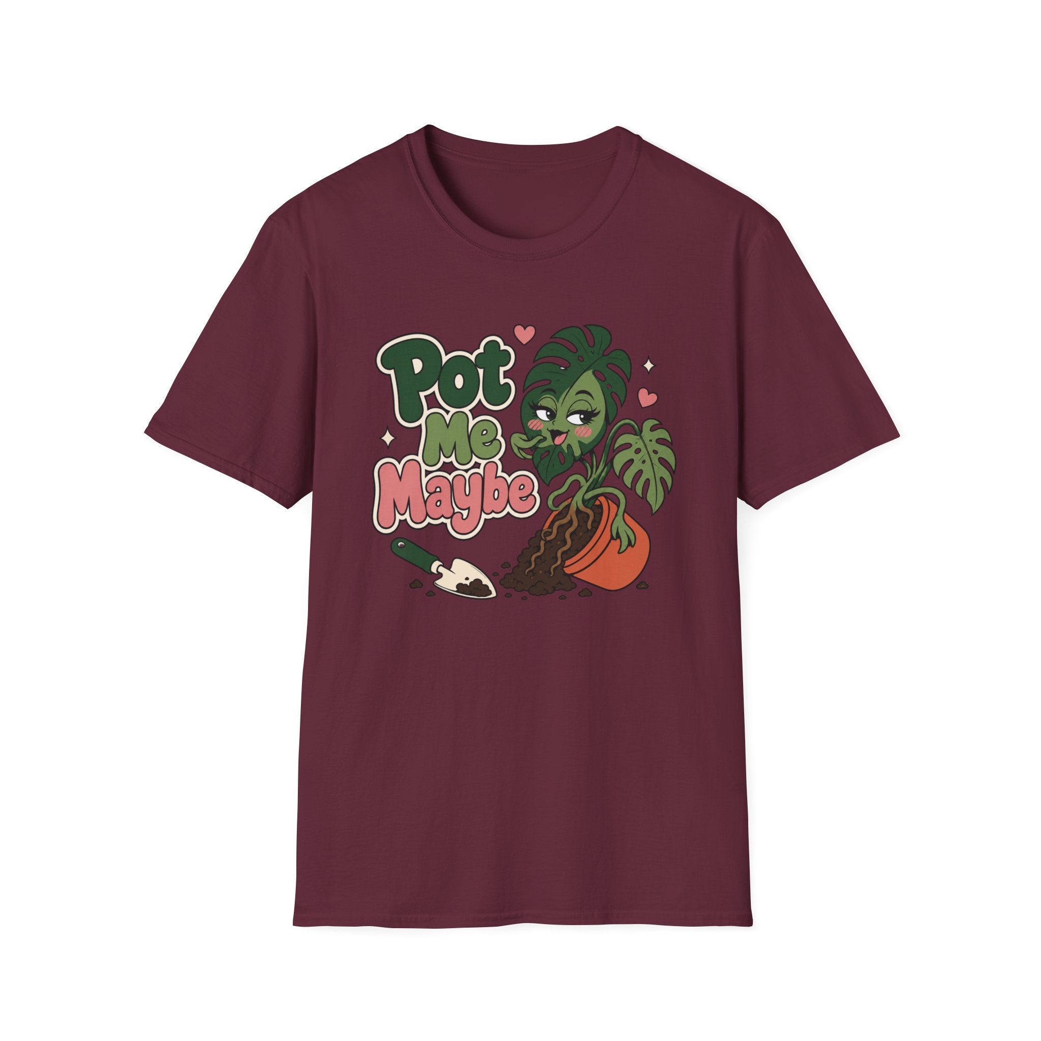 Pot Me Maybe  T-Shirt