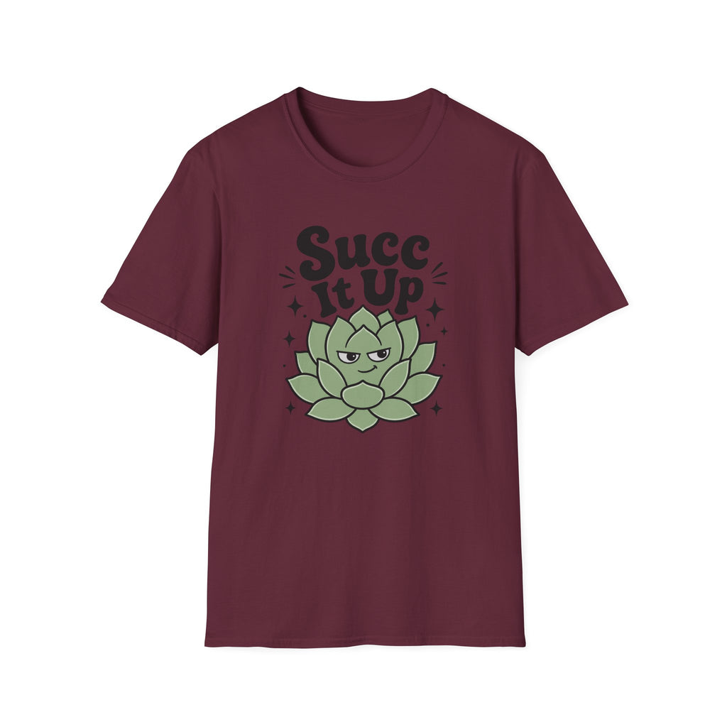 Succ It Up T-Shirt