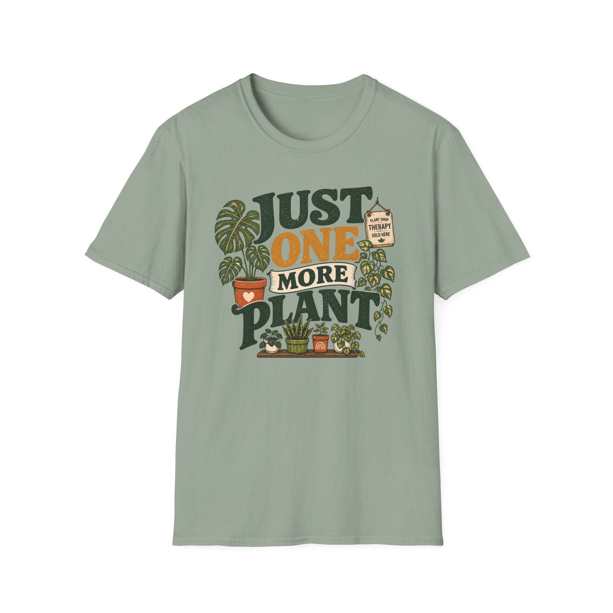 Just One More Plant T-Shirt