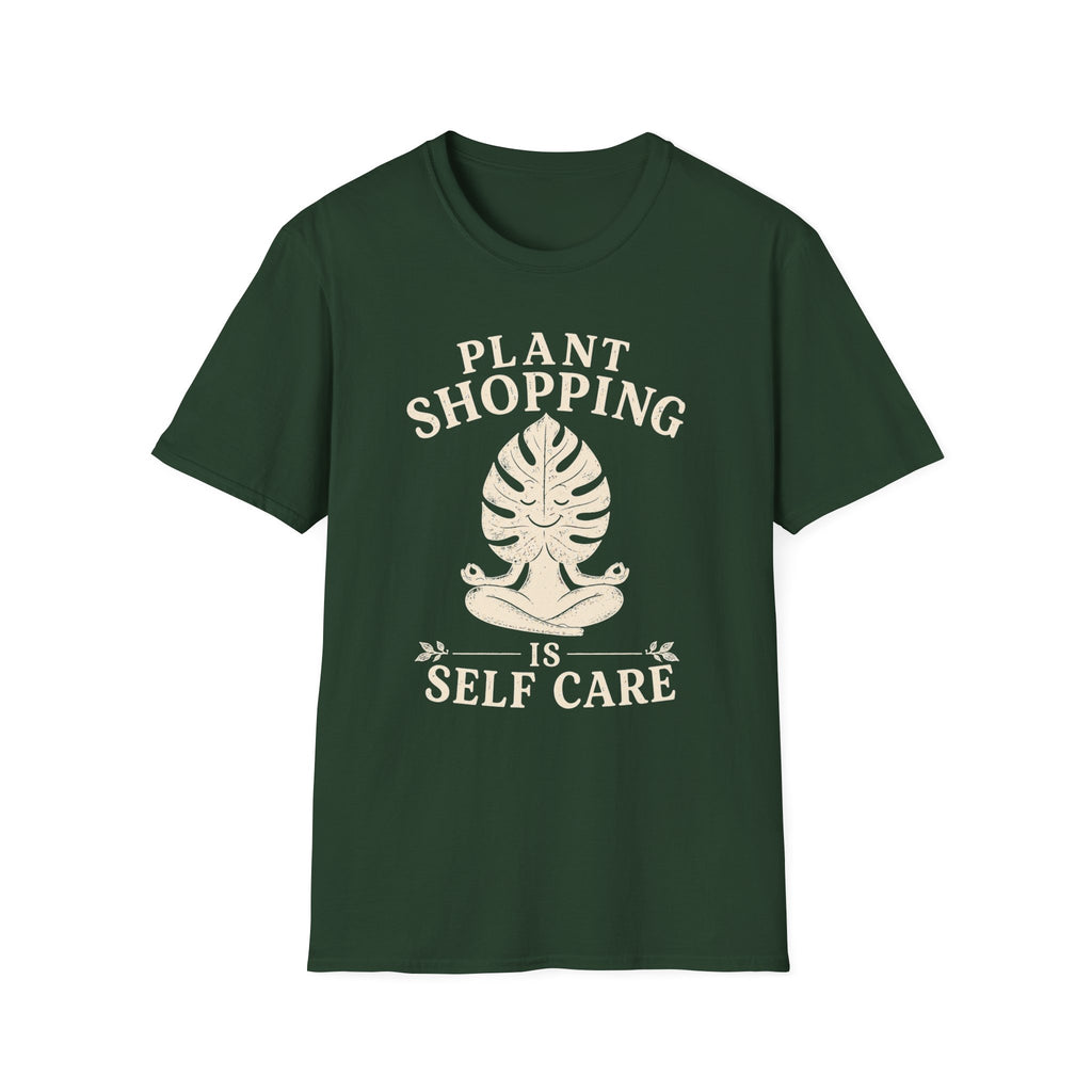 Plant Shopping Is Self Care T-Shirt
