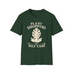 Plant Shopping Is Self Care T-Shirt