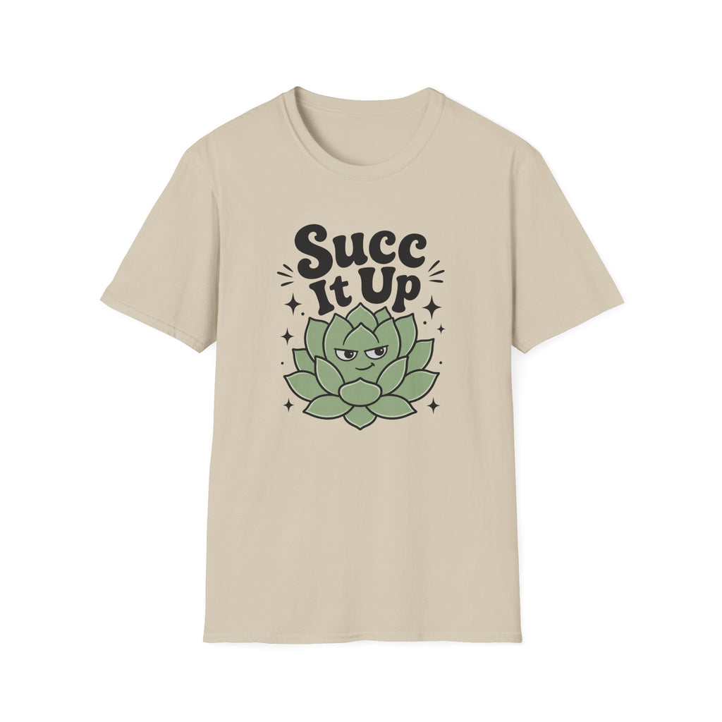 Succ It Up T-Shirt