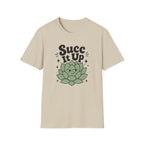 Succ It Up T-Shirt