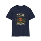Talk Dirt To Me  T-Shirt