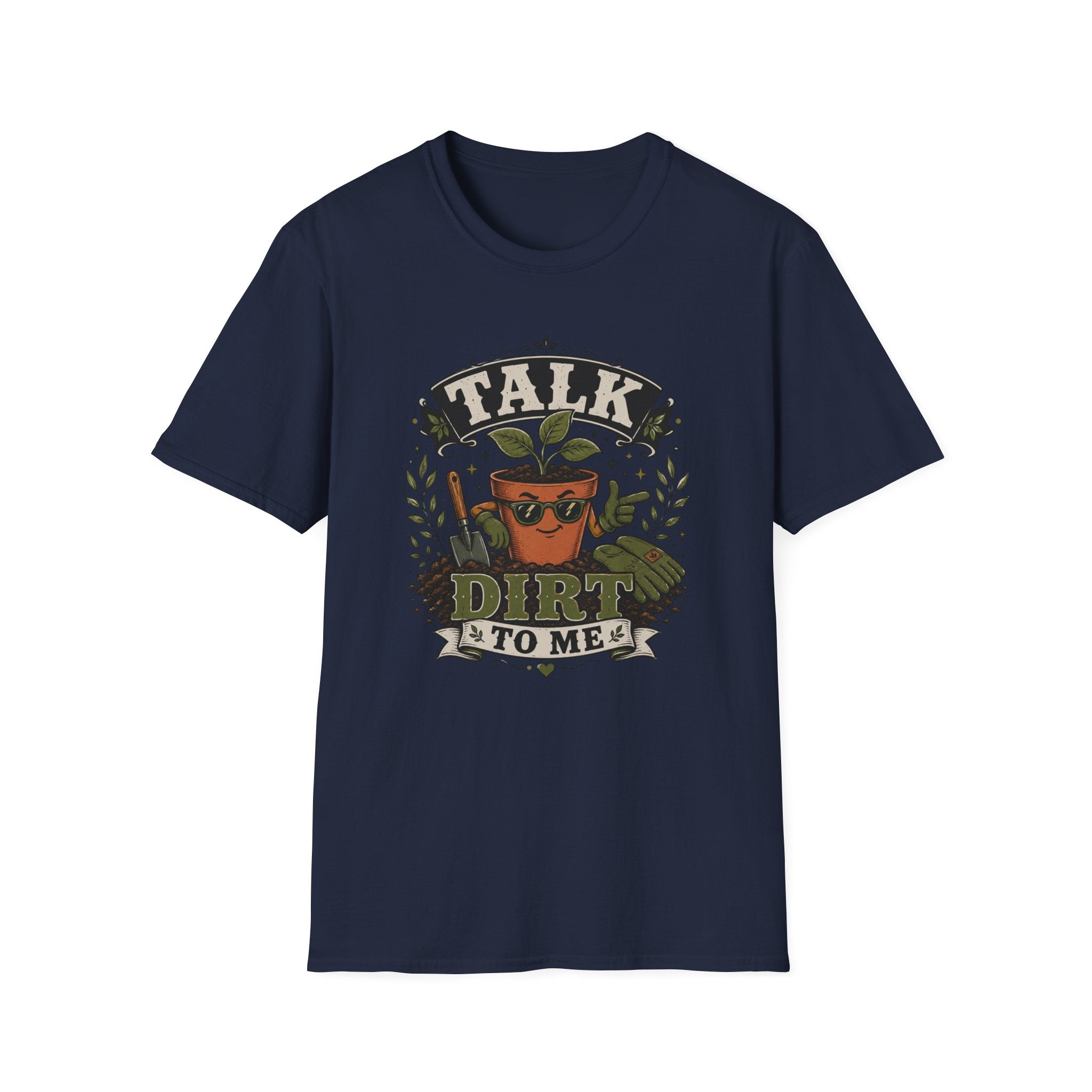 Talk Dirt To Me  T-Shirt