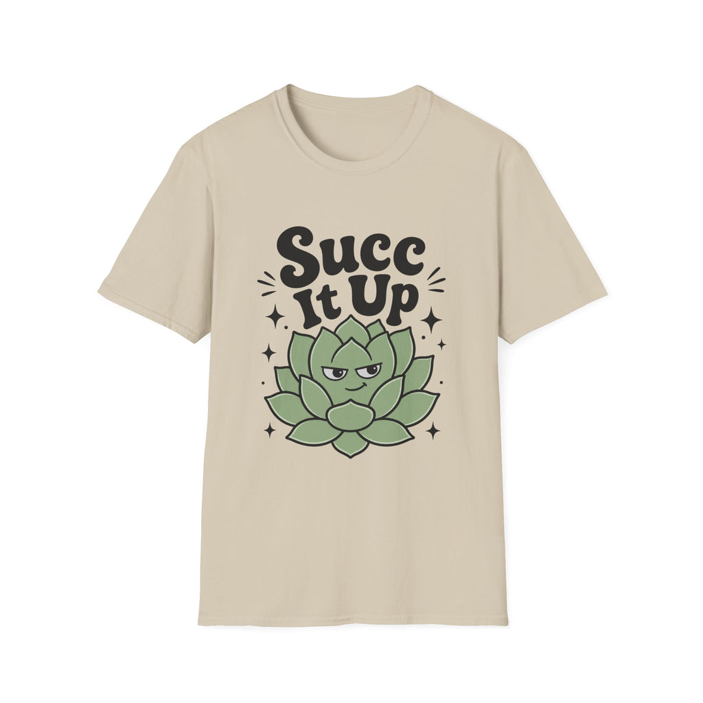 Succ It Up T-Shirt
