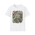 Grow Slow T-Shirt