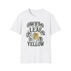 Why Is This Leaf Yellow T-Shirt