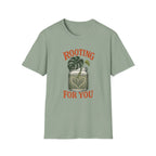Rooting For You T-Shirt