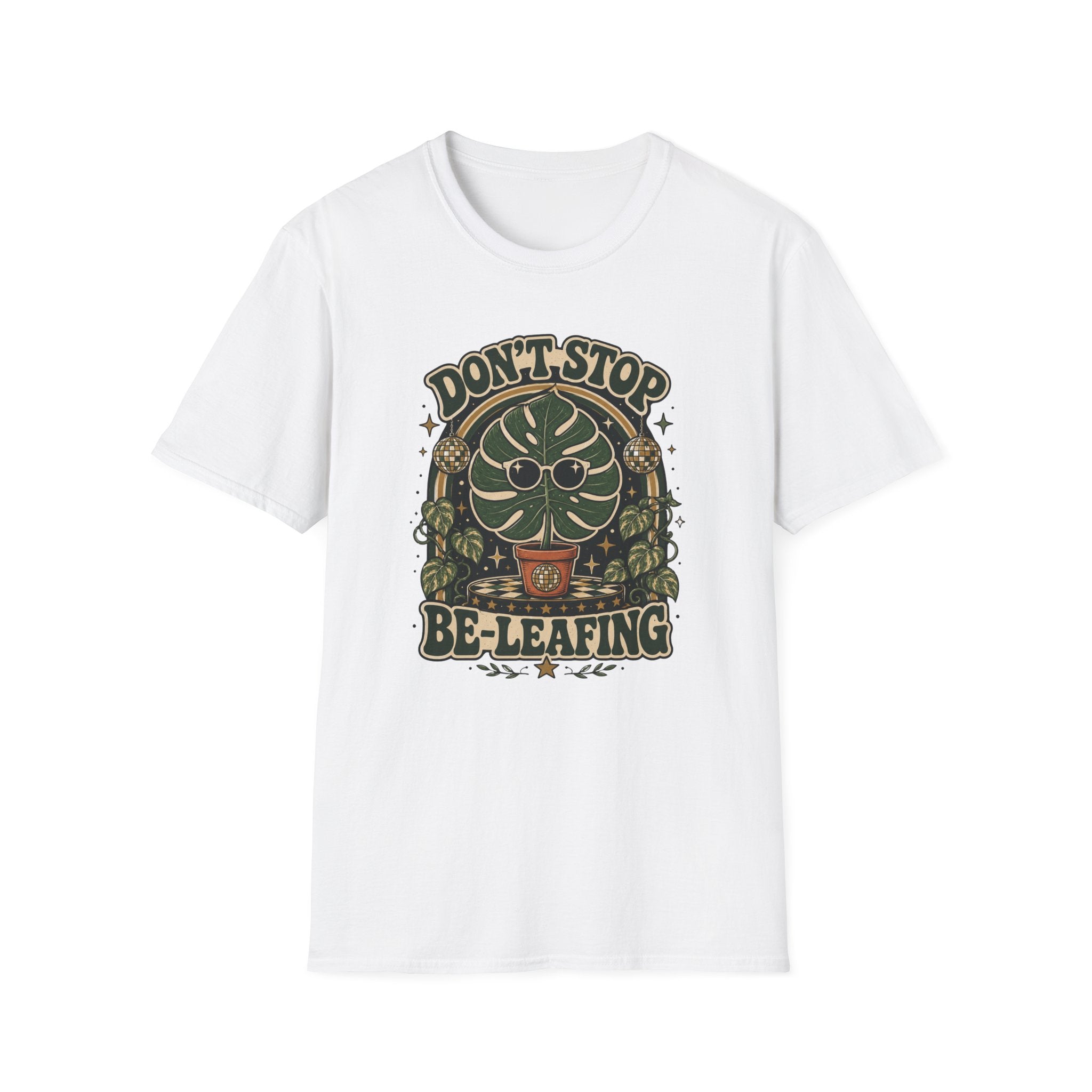 Don't Stop Be Leafing  T-Shirt
