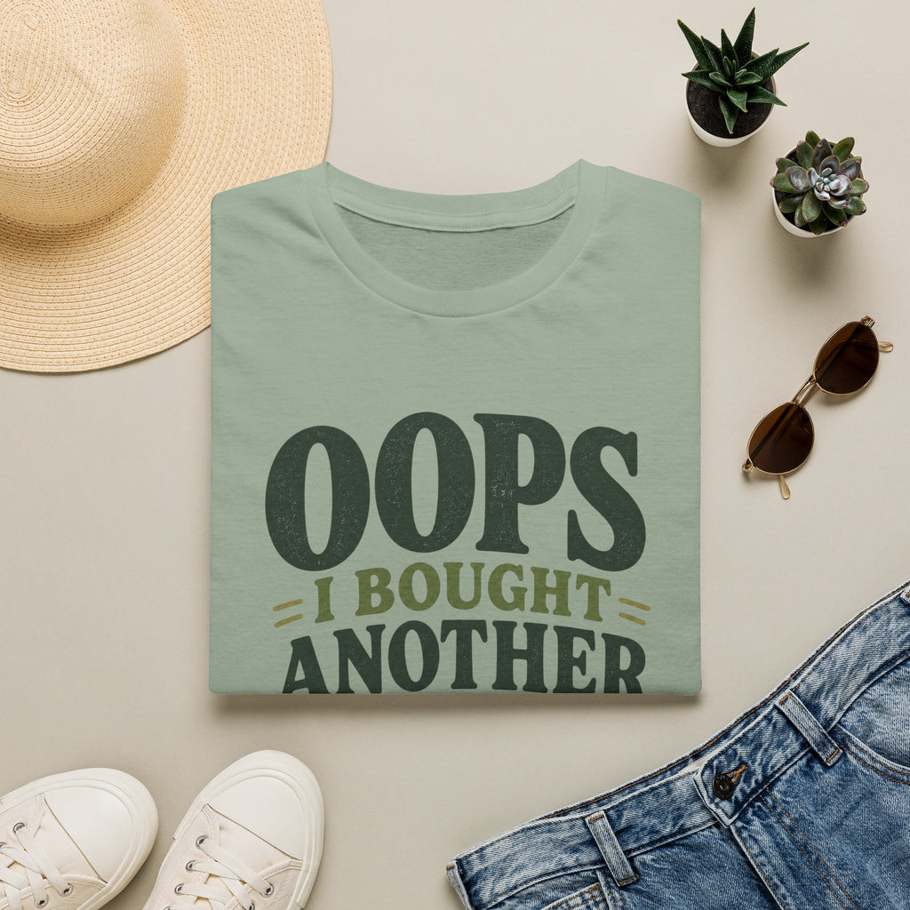 Oops I Bought Another Plant T-Shirt