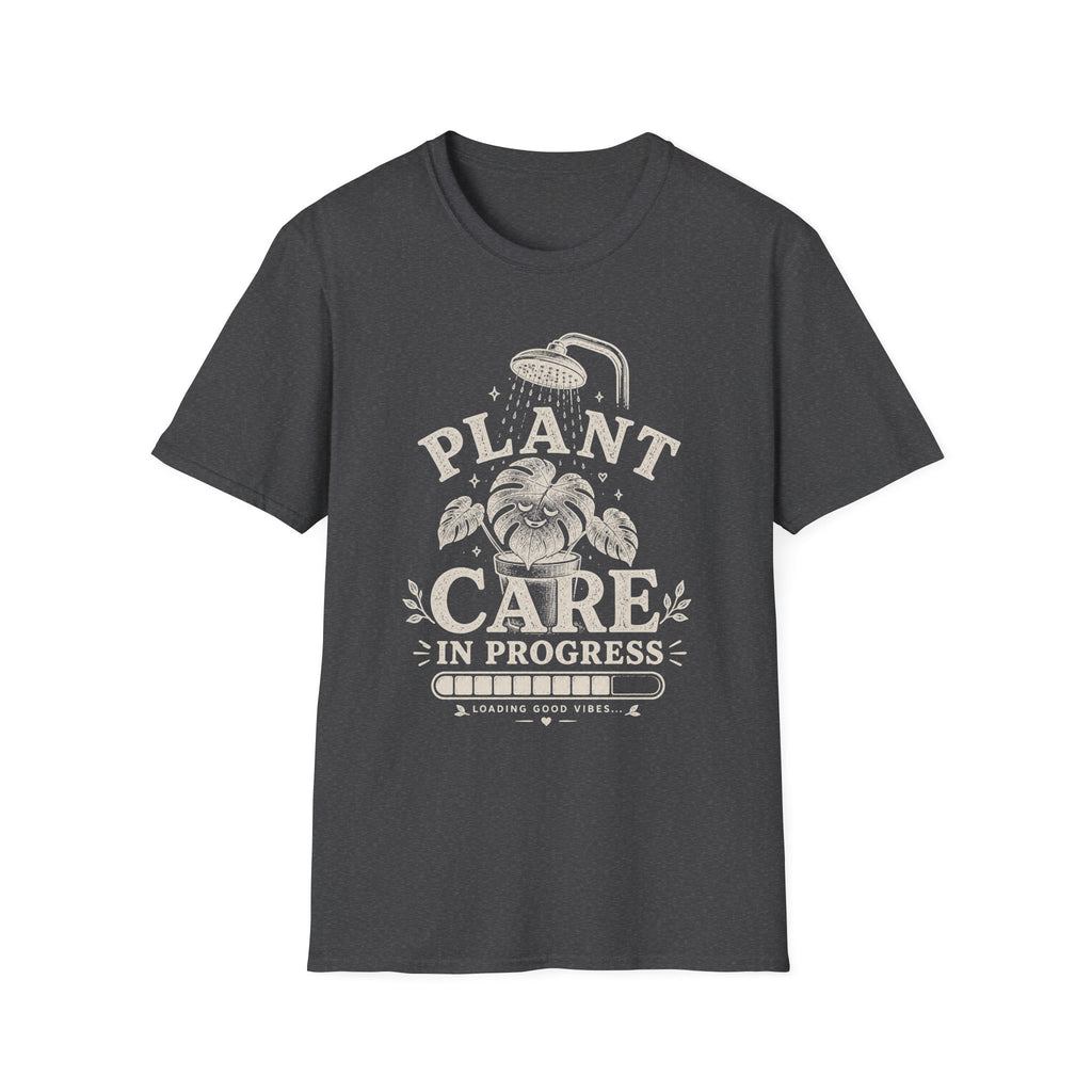 Plant Care In Progress T-Shirt