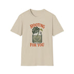 Rooting For You T-Shirt