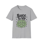 Succ It Up T-Shirt