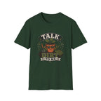 Talk Dirt To Me  T-Shirt