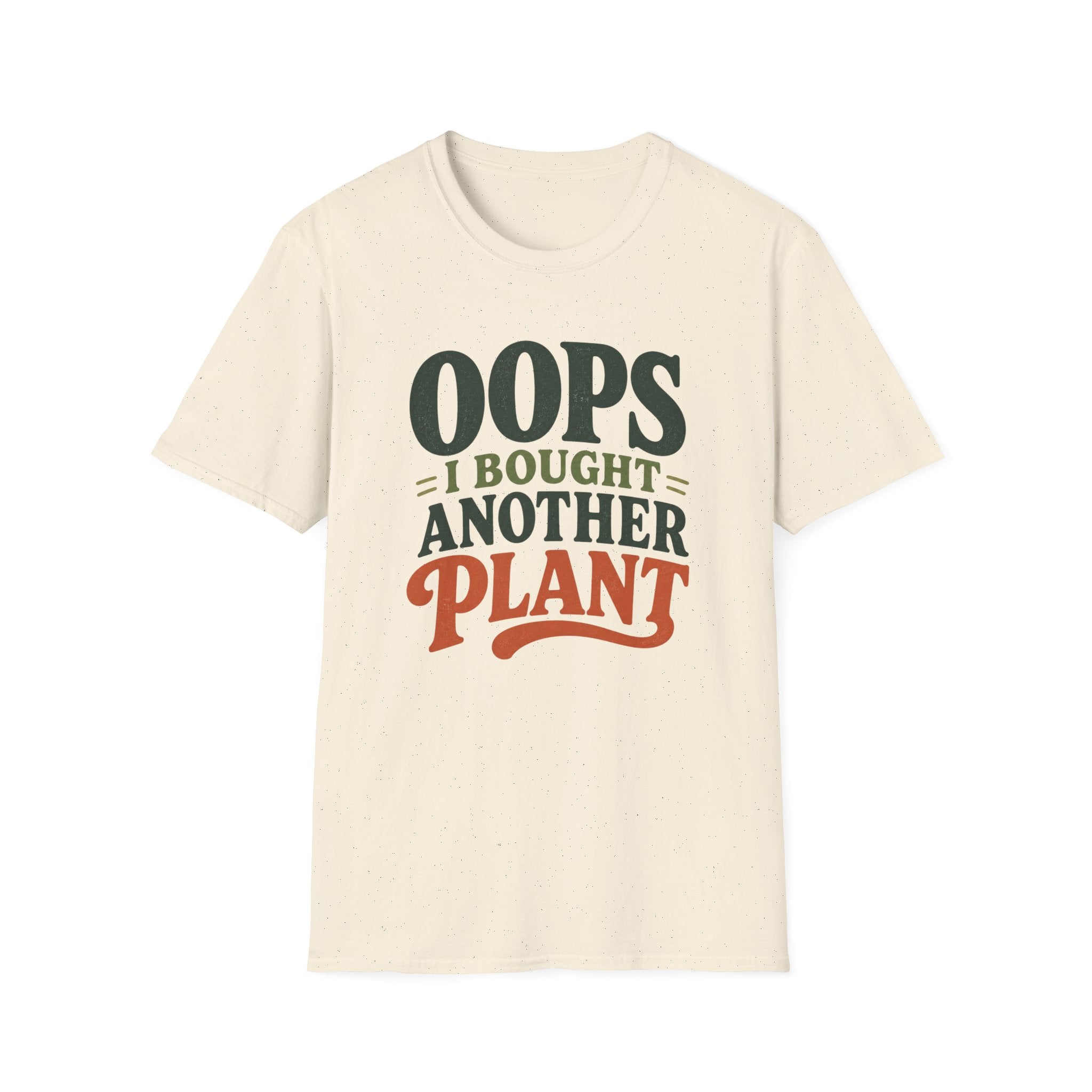 Oops I Bought Another Plant T-Shirt