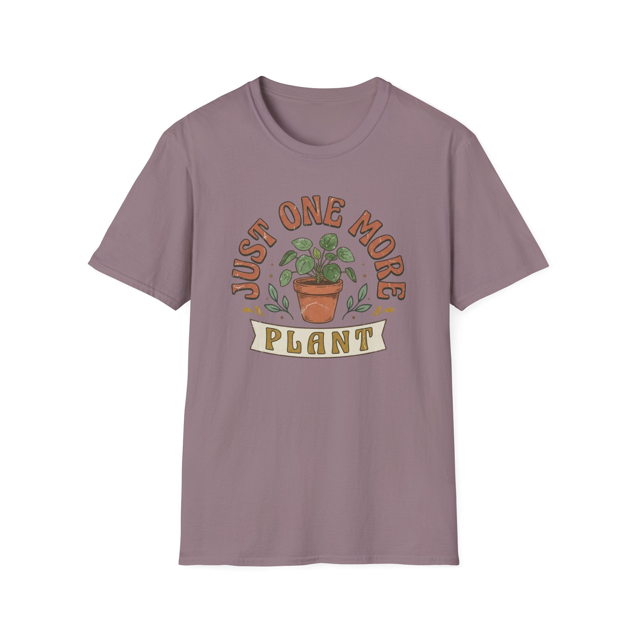 Just One More Plant  T-Shirt