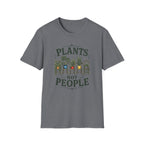 Plants Not People T-Shirt