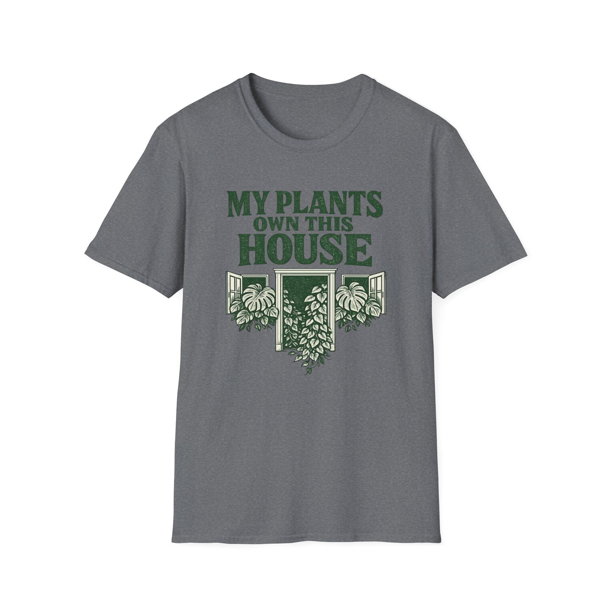 My Plants Own This House T-Shirt