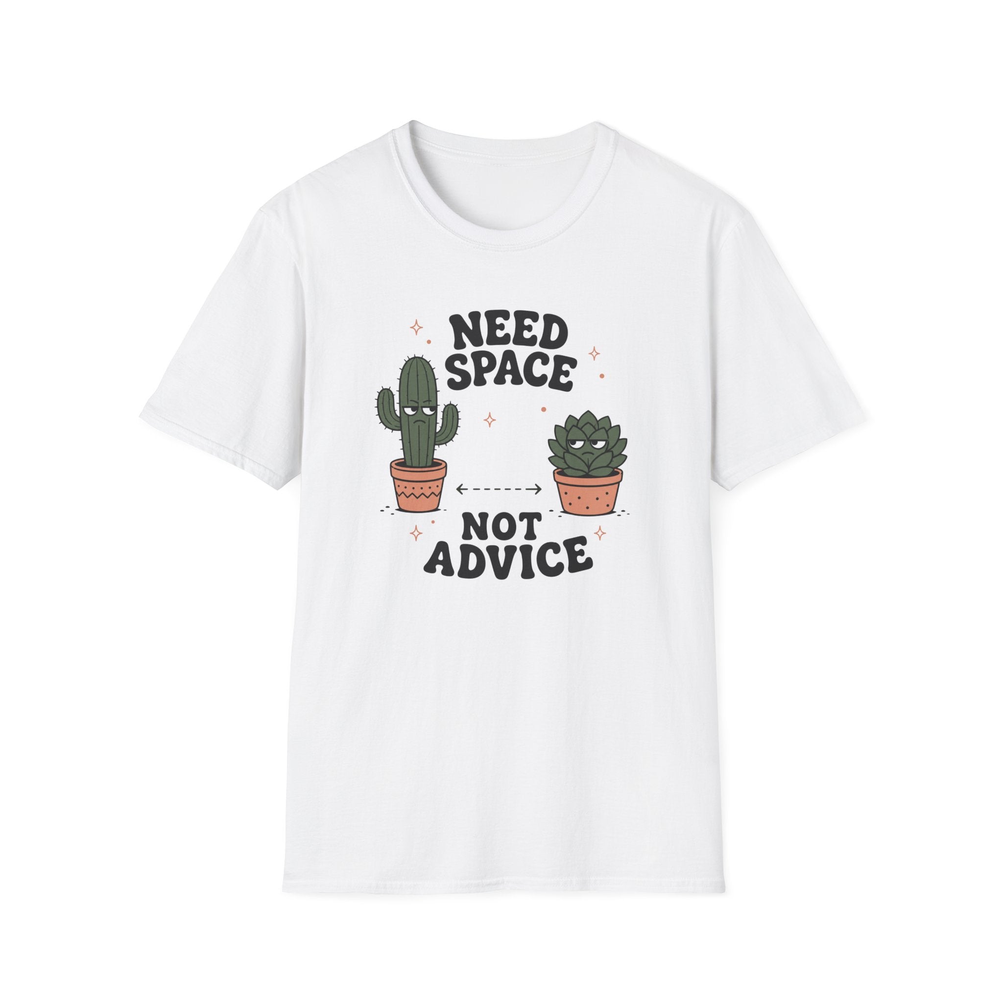 Need Space Not Advice T-Shirt