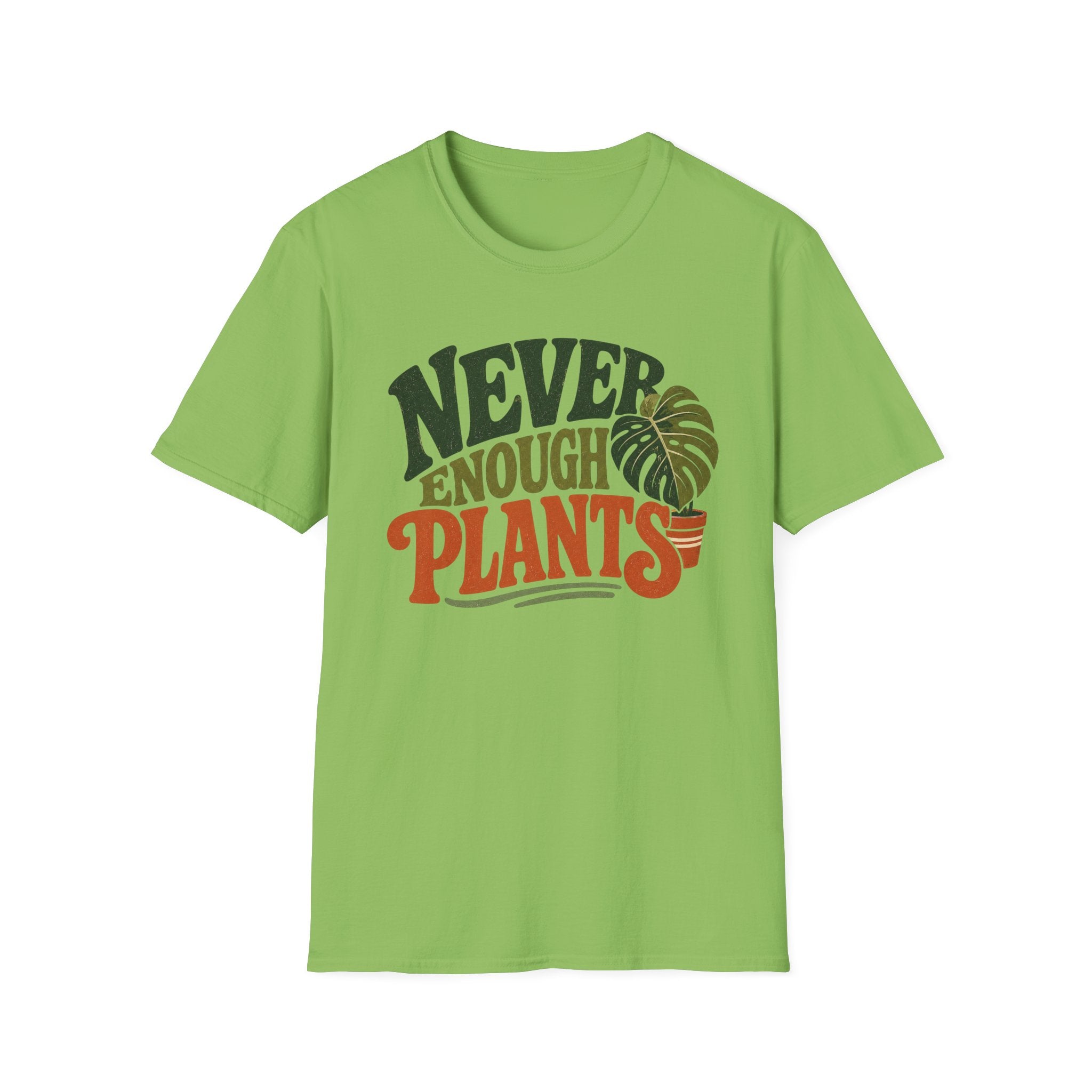Never Enough Plants T-Shirt