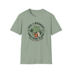 I Bought Another Plant T-Shirt