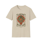 Grow With Love T-Shirt