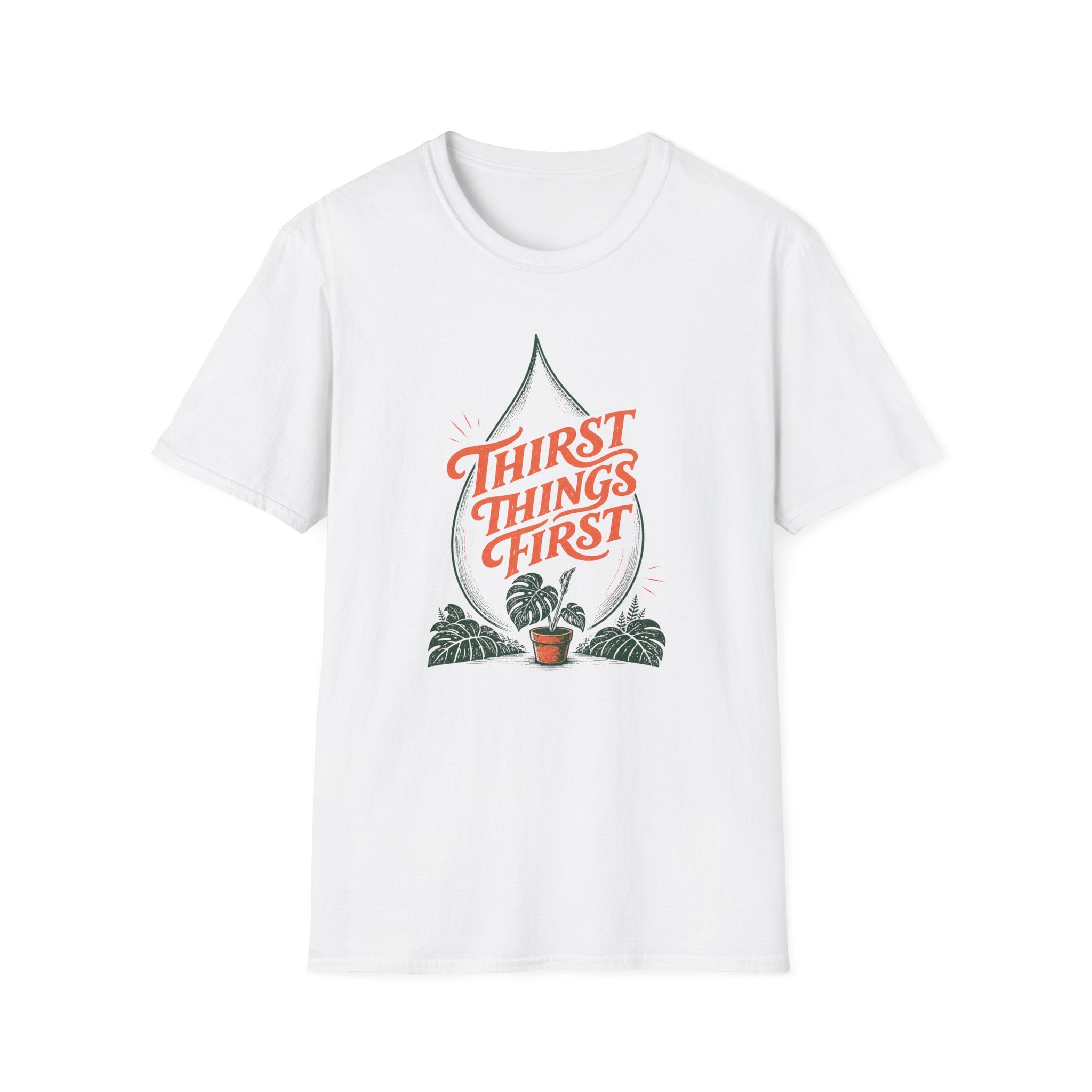 Thirst Things First T-Shirt