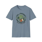 I Bought Another Plant T-Shirt