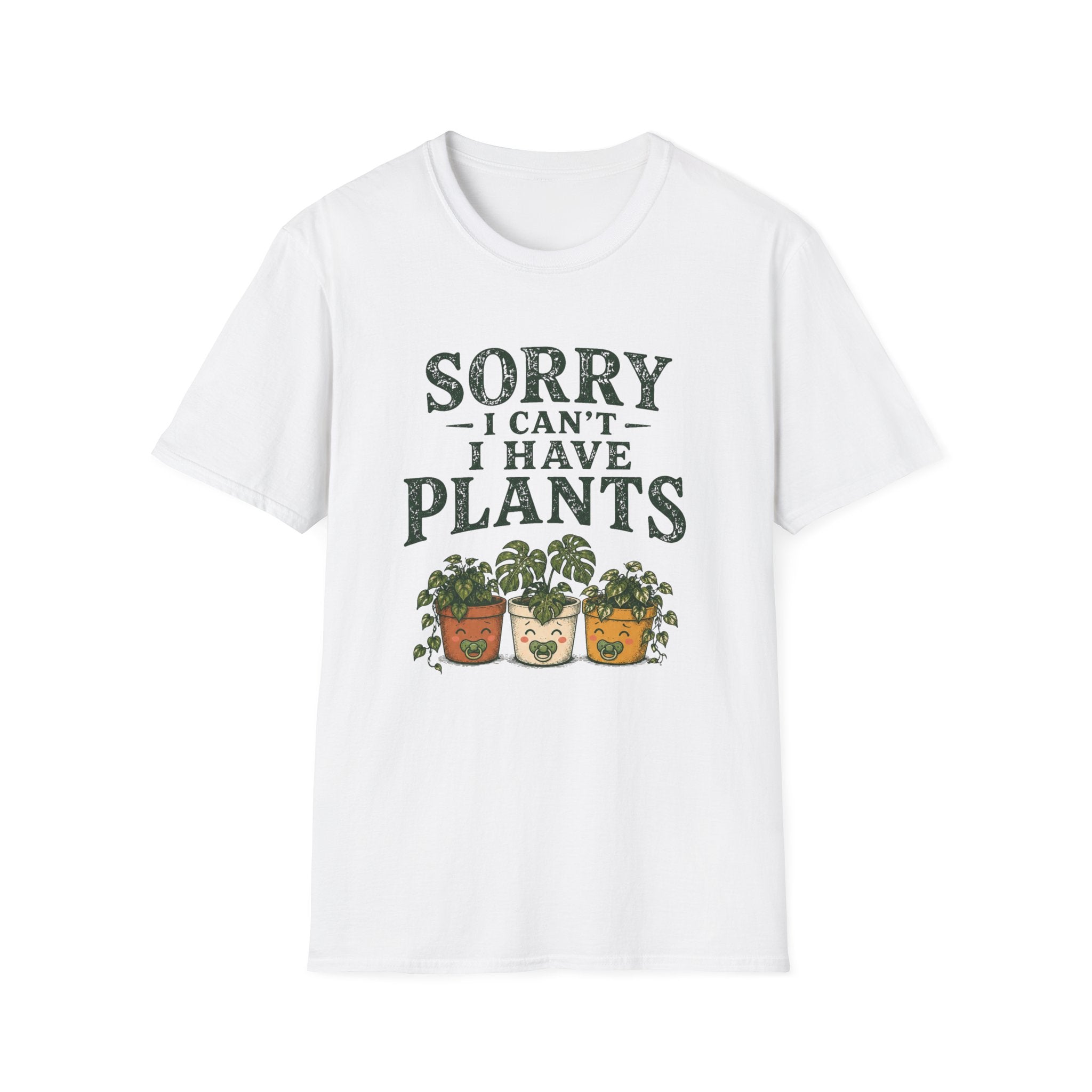 Sorry I Can't I Have Plants T-Shirt