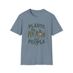 Plants Not People T-Shirt