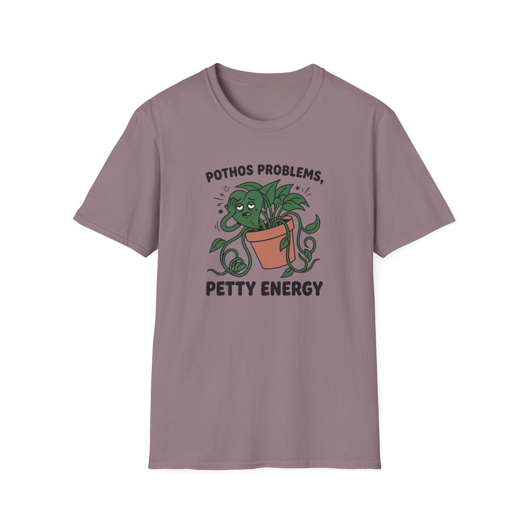 Pothos Problems Petty Energy T-Shirt