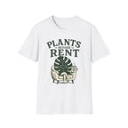 Plants Before Rent T-Shirt