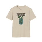 Rooting With An Attitude T-Shirt