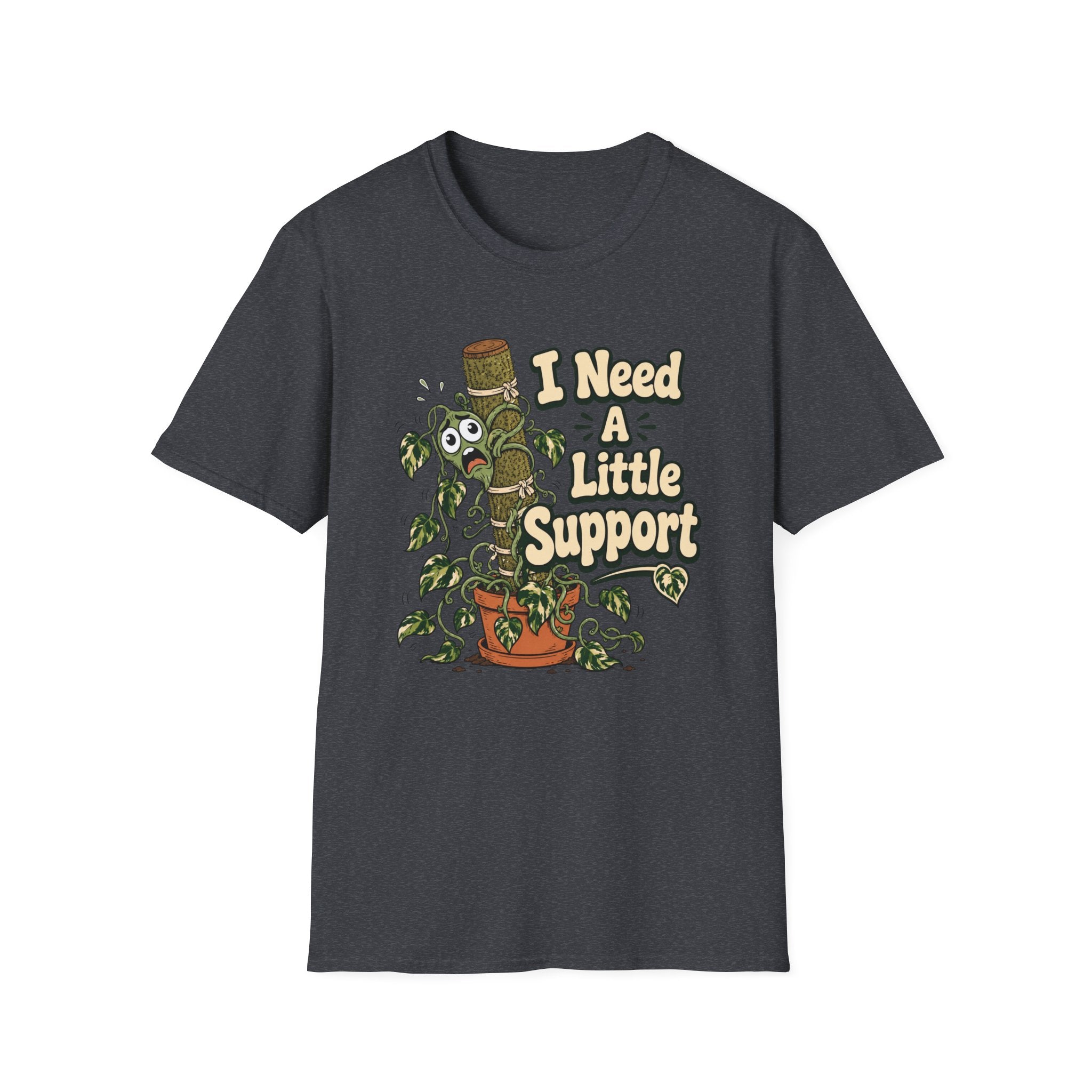 I Need A Little Support T-Shirt
