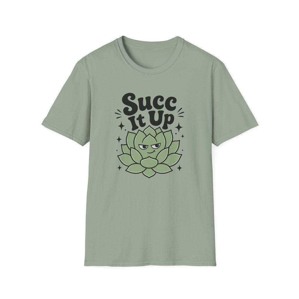 Succ It Up T-Shirt