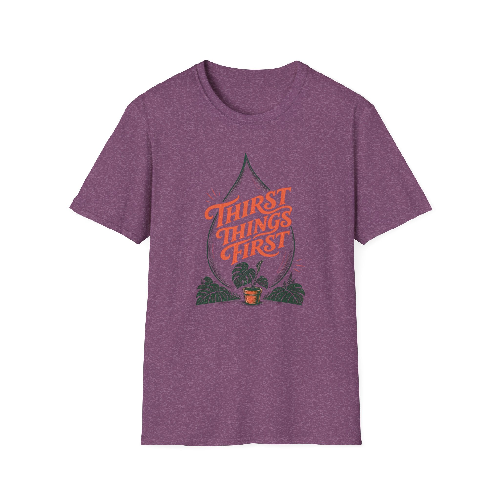 Thirst Things First T-Shirt