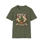 Prick Happens  T-Shirt