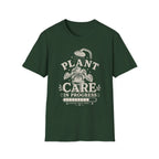 Plant Care In Progress T-Shirt