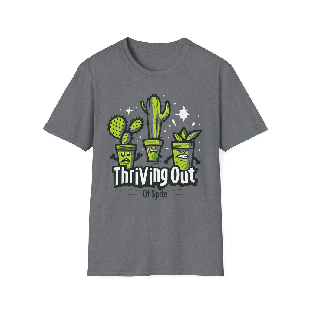Thriving Out Of Spite T-Shirt