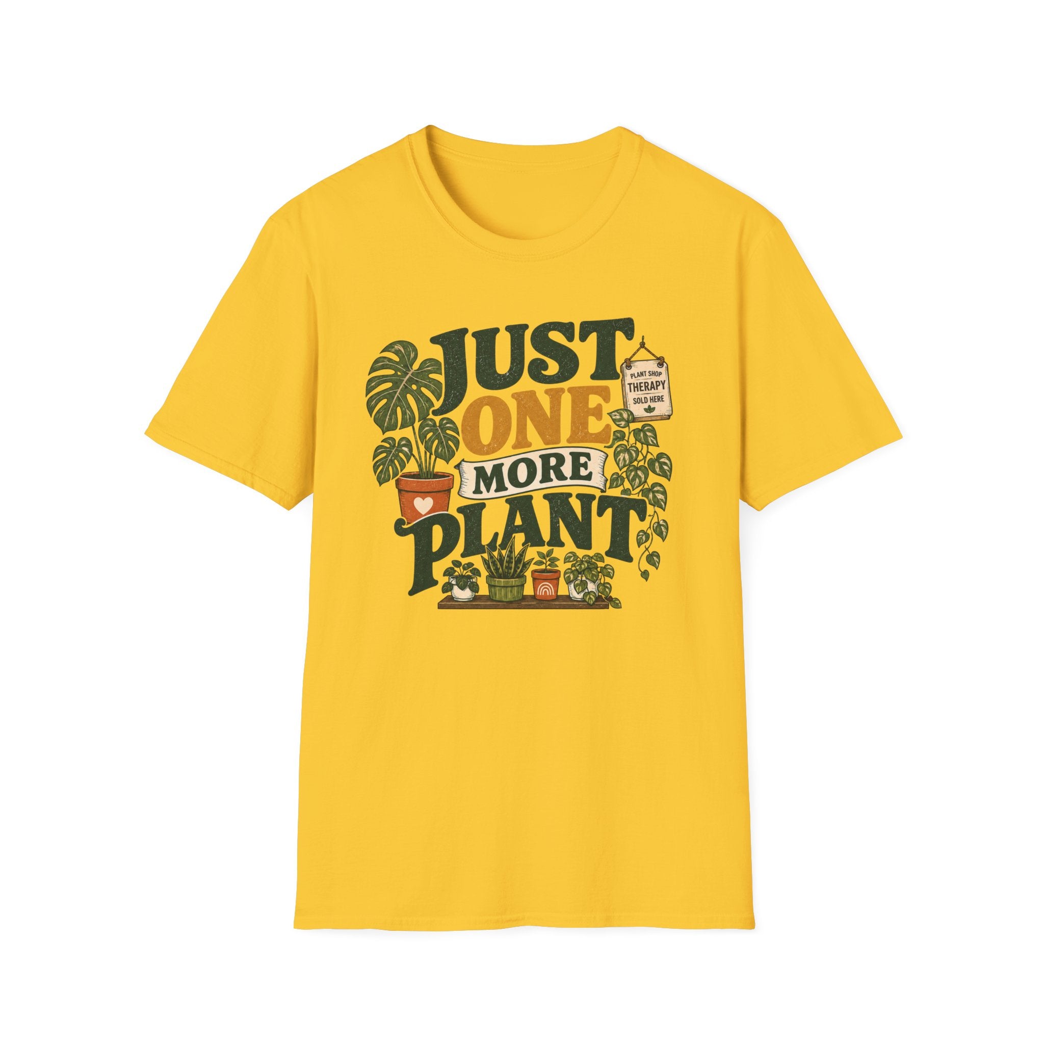 Just One More Plant T-Shirt