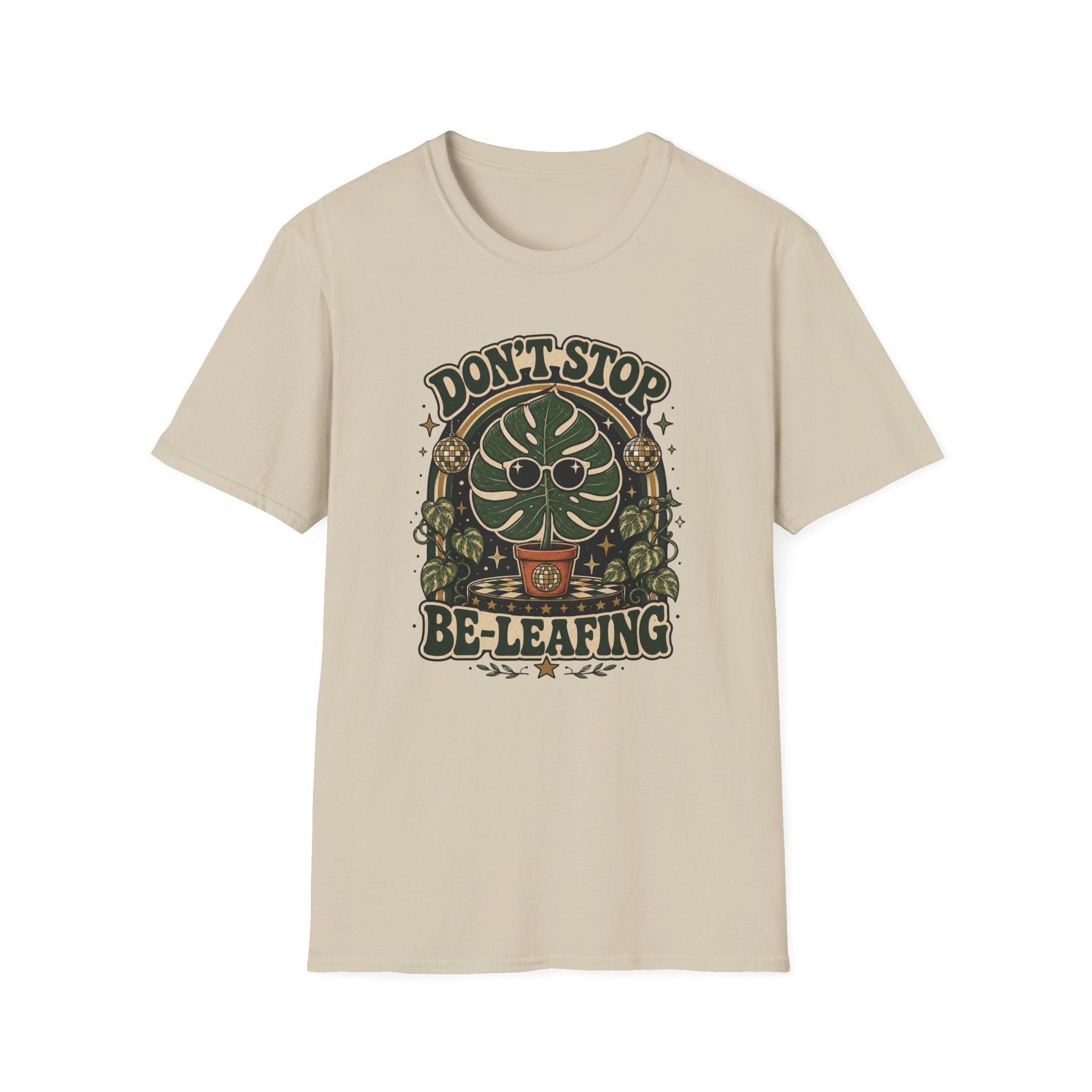 Don't Stop Be Leafing  T-Shirt
