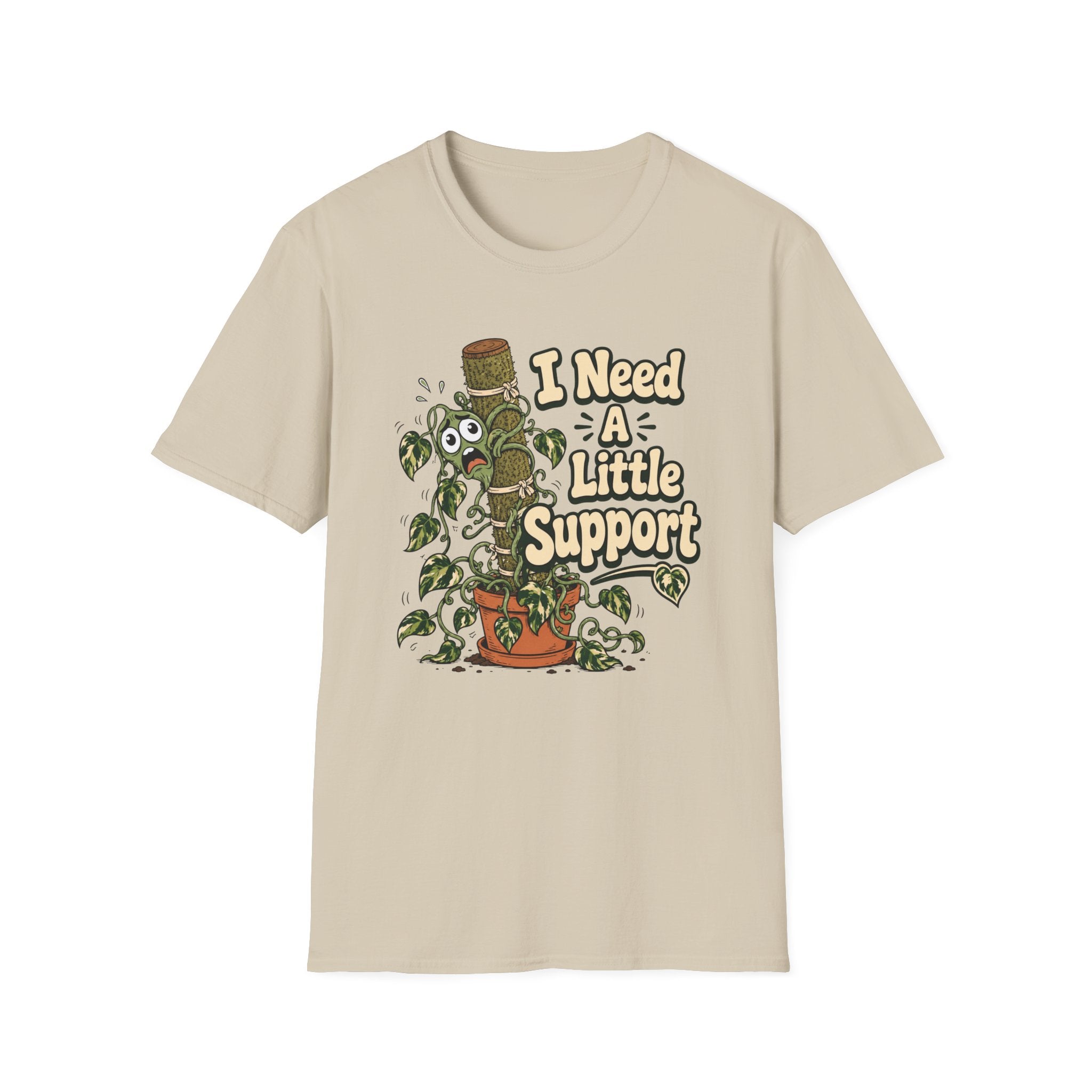 I Need A Little Support T-Shirt