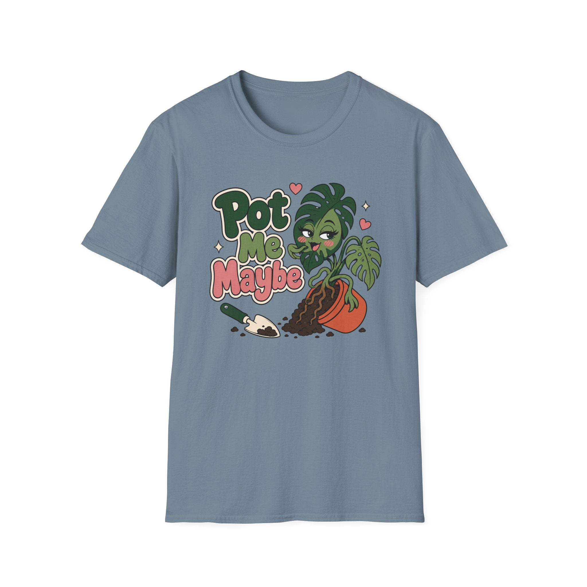Pot Me Maybe  T-Shirt